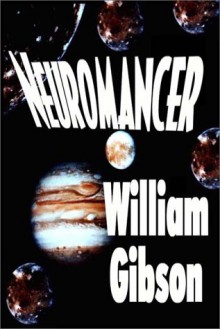 Neuromancer (Sprawl #1) - William Gibson, Arthur Addison