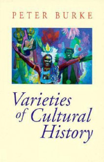 Varieties of Culture History - Peter Burke