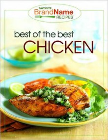 Best of the Best Chicken (Favorite Brand Name Recipes Series) - Publications International Ltd.