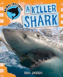 Killer Shark - Tom Jackson