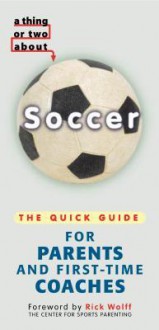 A Thing or Two about Soccer - Michael Burgan, James Buckley Jr.