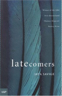 Latecomers - Jaya Savige