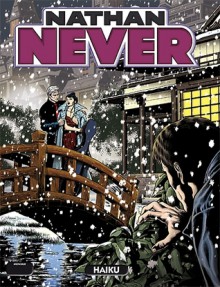 Nathan Never n. 258: Haiku - Alberto Ostini, Val Romeo, Sergio Giardo