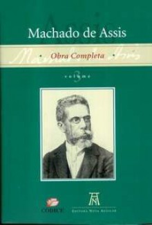 Obra Completa de Machado de Assis - Vol I - Machado de Assis