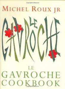 Le Gavroche Cookbook - Michel Roux Jr.