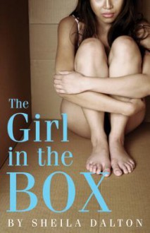 The Girl in the Box - Sheila Dalton