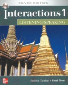 Interactions 1 Listening/Speaking Student Book + e-Course Code: Silver Edition - Judith Tanka, Paul Most