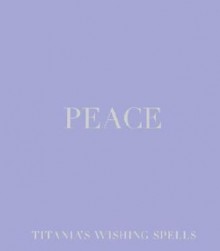 Peace - Titania Hardie