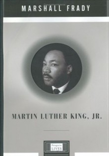 Martin Luther King, Jr. - Marshall Frady