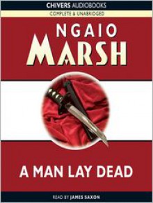 A Man Lay Dead (MP3 Book) - Ngaio Marsh, James Saxon