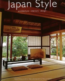 Japan Style: Architecture + Interiors + Design - Geeta K. Mehta, Kimie Tada, Noboru Murata