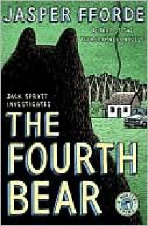 The Fourth Bear - Jasper Fforde