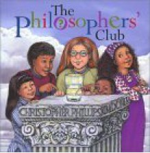 The Philosophers' Club - Christopher Phillips, Kim Doner