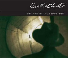 The Man in the Brown Suit - Agatha Christie