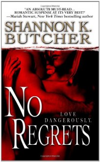 No Regrets - Shannon K. Butcher