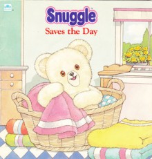 Snuggle Saves the Day - Cindy West