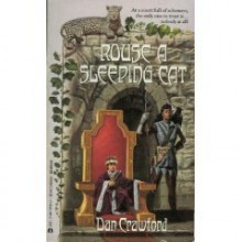 Rouse A Sleeping Cat - Dan Crawford