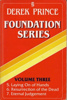 Foundation Series Volume Three - Derek Prince