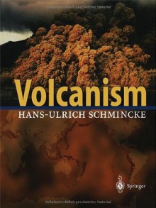 Volcanism - Hans-Ulrich Schmincke