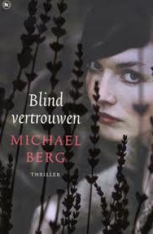 Blind vertrouwen - Michael Berg