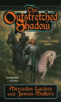 The Outstretched Shadow - Mercedes Lackey, James Mallory