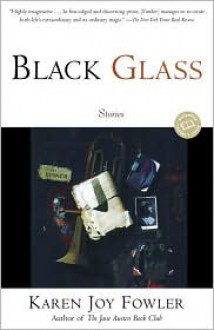 Black Glass - Karen Joy Fowler
