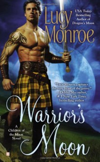 Warrior's Moon - Lucy Monroe