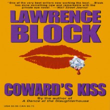 Coward's Kiss - Lawrence Block