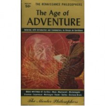 The Age of Adventure: The Renaissance Philosophers - Giorgio De Santillana