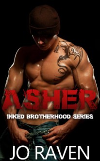 Asher (Inked Brotherhood) - Jo Raven