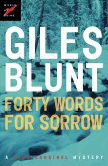 Forty Words for Sorrow - Giles Blunt