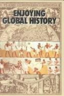 Enjoying Global History - Henry Abraham, Irwin Pfeffer