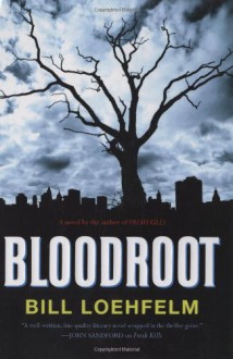 Bloodroot - Bill Loehfelm