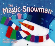 The Magic Snowman - Nicola Baxter