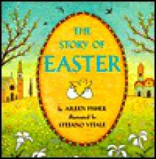 The Story of Easter - Aileen Lucia Fisher