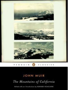 The Mountains of California - John Muir