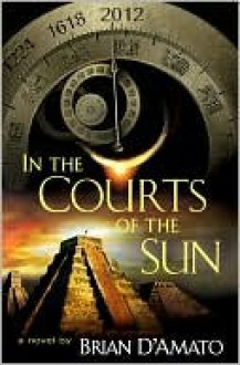 In the Courts of the Sun - Brian D'Amato