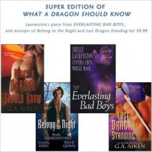 What A Dragon Should Know SUPER Edition (Dragonkin, #0.5, #4) - G.A. Aiken