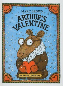 Arthur's Valentine - Marc Brown