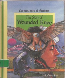 Story of Wounded Knee - R. Conrad Stein