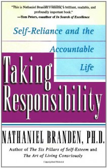 Taking Responsibility - Nathaniel Branden