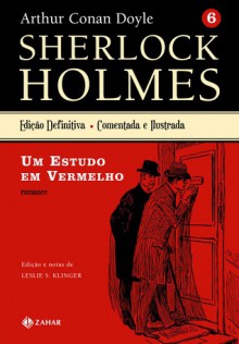 Um Estudo em Vermelho - Leslie S. Klinger, Maria Luiza X. de A. Borges, Arthur Conan Doyle