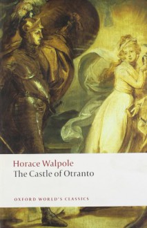 The Castle of Otranto - Horace Walpole