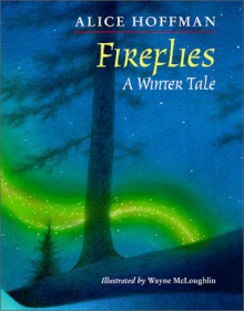 Fireflies - Alice Hoffman, Wayne McLoughlin