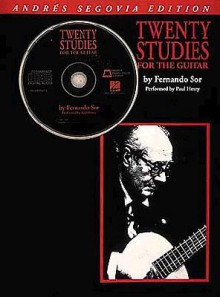 Andres Segovia - 20 Studies for the Guitar: Book/CD Pack - Fernando Sor, Paul Henry