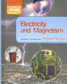 Electricity & Magnetism - Gerard Cheshire