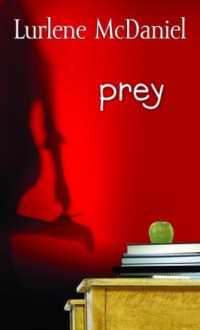 Prey - Lurlene McDaniel