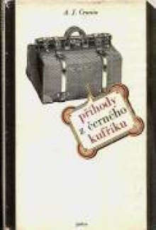 Příhody z černého kufříku - A.J. Cronin, Čeněk Sovák