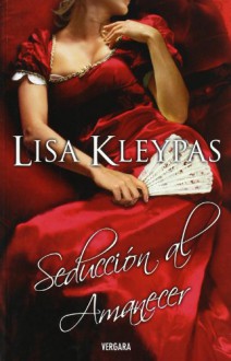 Seducción al amanecer (Hathaways, #2) - Lisa Kleypas