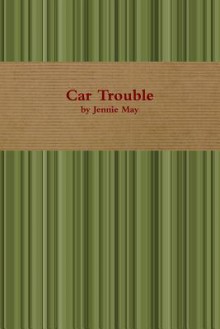 Car Trouble; Spanking Stories - Jennie May